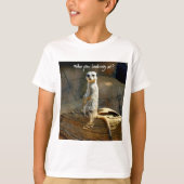 Meerkat Humor T-shirt (Voorkant)