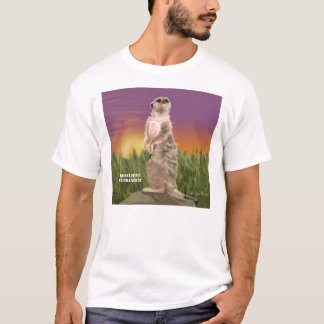 Meerkat Matriarch T-shirt