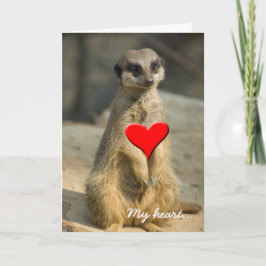 Meerkat, My heart... Feestdagen Kaart