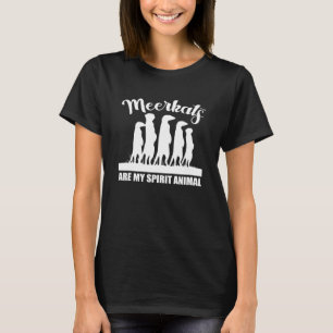 Meerkat Surikate Animal Gezegde 2 T-shirt