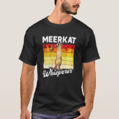 Meerkat Whisperer T-shirt (Voorkant)