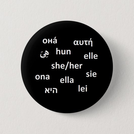 Meertalige ronoun Badge - Zij/haar Ronde Button 5,7 Cm (Voorkant)