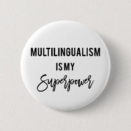 Meertaligheid is mijn Superpower Polyglot Button
