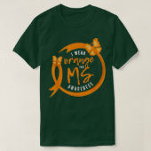 Meervoudige sclerose Bewustheid I MS Draag Sinaasa T-shirt (Design voorkant)
