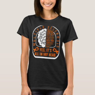 Meervoudige sclerose in mijn hoofd Sinaasappel T-shirt