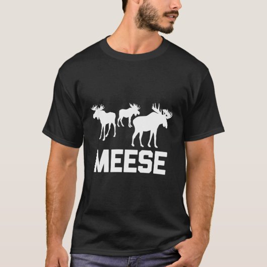 Meese Gezegde Hertenjacht Moose T-shirt (Voorkant)