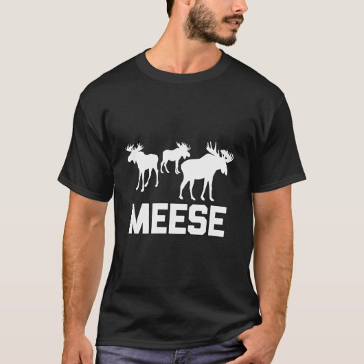 Meese T-shirt Funny Gezegde Sarcastisch Cool Deer  (Voorkant)