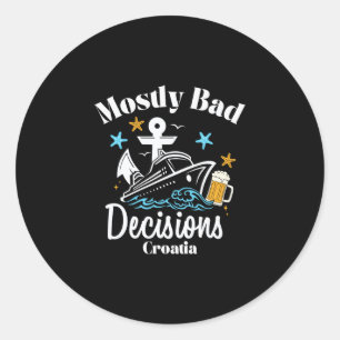 Meest D Beslissingen Kroatië Spring Break Ronde Sticker