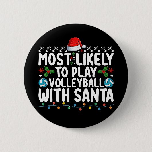 Meest geneigd om te volleyballen met Santa Christm Ronde Button 5,7 Cm (Voorkant)