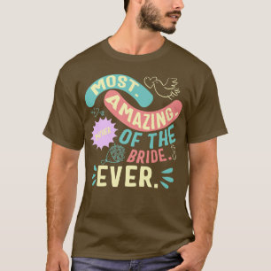 Meest Geweldige Moeder Van De Bruid Moeder Dag Mat T-shirt