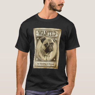 Meest Gezochte Pug voor Design om op Botten te Kau T-shirt