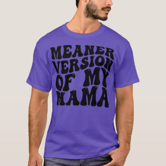 Meest populaire versie van My Mama 1 T-shirt
