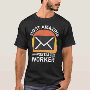 Meest verbazingwekkende postmedewerker t-shirt