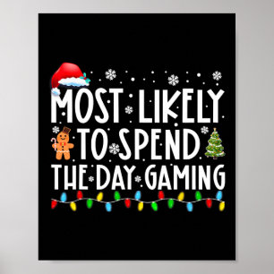 Meest waarschijnlijk breng de dag gokken gamer leu poster