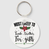 Meest waarschijnlijk broeder ruilen voor cadeautje sleutelhanger (Voorkant)