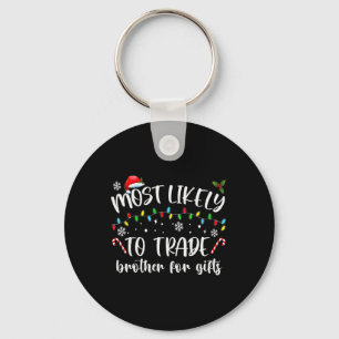 Meest waarschijnlijk broeder voor cadeautjes famil sleutelhanger