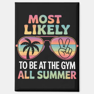 Meest Waarschijnlijk de Hele Zomer in de Fitness t Magneet