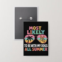 Meest Waarschijnlijk De Hele Zomer Met Mijn Honden