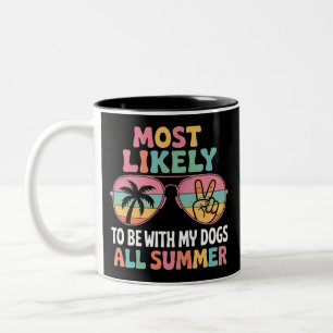 Meest Waarschijnlijk De Hele Zomer Met Mijn Honden Tweekleurige Koffiemok