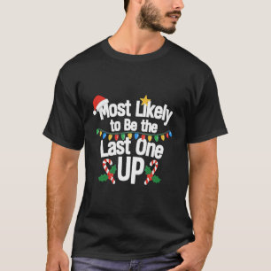 Meest Waarschijnlijk de Laatste die Op Blijft Kers T-shirt