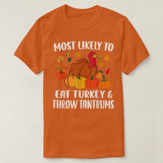 Meest waarschijnlijk de Thanksgiving van het gezin T-shirt (Design voorkant)