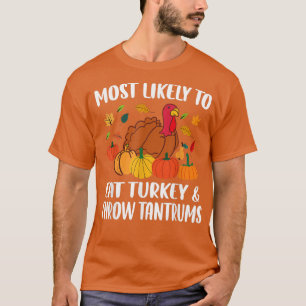 Meest waarschijnlijk de Thanksgiving van het gezin T-shirt