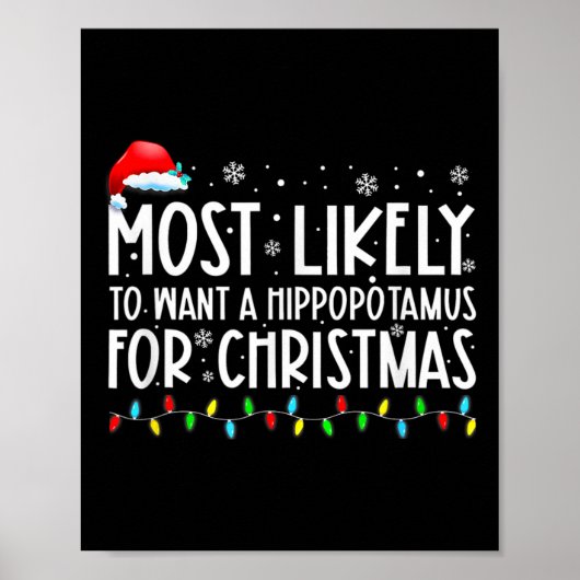 Meest waarschijnlijk een hippopotamus voor Kerstmi Poster (Voorkant)