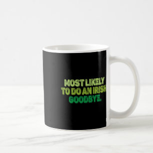 Meest Waarschijnlijk Een Ierse Afscheid 2 te Doen Koffiemok