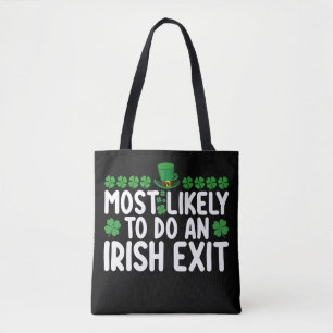 Meest Waarschijnlijk een Ierse Uitgang te Doen St. Tote Bag