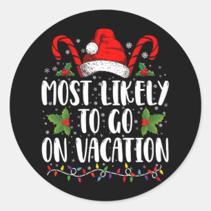 Meest waarschijnlijk gaan op vakantie kerst matchi ronde sticker