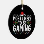 Meest waarschijnlijk gamende videogames gamers keramisch ornament (Rechts)