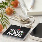 Meest waarschijnlijk gamende videogames gamers sleutelhanger (Voorkant Rechts)