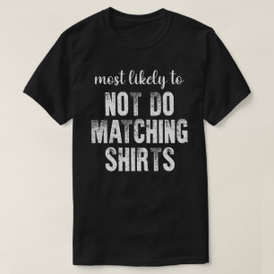 Meest Waarschijnlijk Geen Bijpassende Shirts Hallo