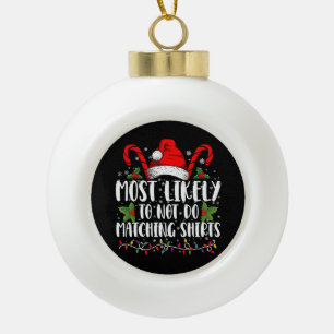 Meest Waarschijnlijk Geen Bijpassende Truien Kerst Keramische Bal Ornament