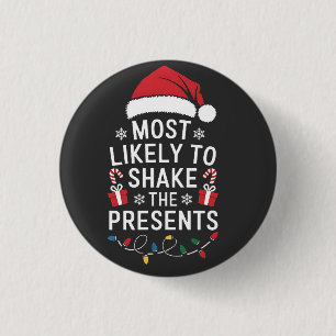 Meest Waarschijnlijk Kerstcadeaus Te Schudden   Ronde Button 3,2 Cm
