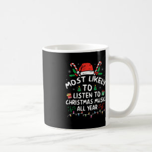 Meest Waarschijnlijk luisteren naar kerstmuziek he Koffiemok