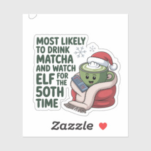 Meest Waarschijnlijk Matcha te Drinken en Elf Kers Sticker