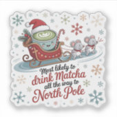 Meest Waarschijnlijk Matcha Tot Het Eind Kerstmis Sticker (Voorkant)