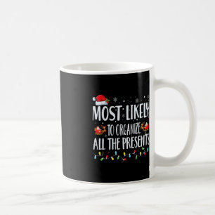 Meest waarschijnlijk om alle Cadeaus familie MA te Koffiemok