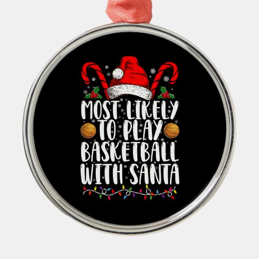 Meest waarschijnlijk om basketbal te spelen met Sa Metalen Ornament (Voorkant)