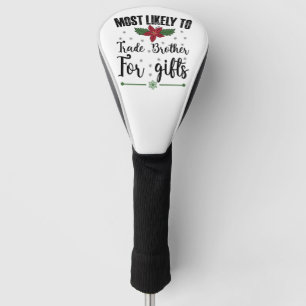 Meest Waarschijnlijk Om Broer Te Ruilen Voor Kerst Golfheadcover