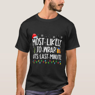 Meest waarschijnlijk om cadeaus te verpakken Last T-shirt