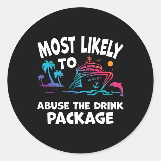 Meest waarschijnlijk om de Drink te misbruiken Fun Ronde Sticker (Voorkant)