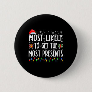 Meest waarschijnlijk om de meeste Cadeaus kerst te Ronde Button 5,7 Cm