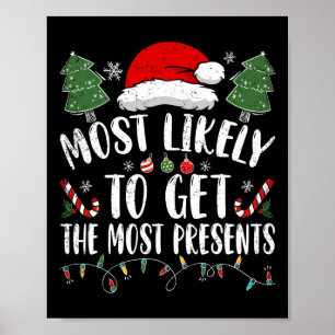Meest waarschijnlijk om de meeste Cadeaus Kerstmis Poster
