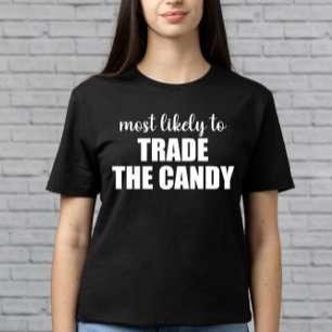 Meest Waarschijnlijk Om De Snoep Grappige Hallowee T-shirt