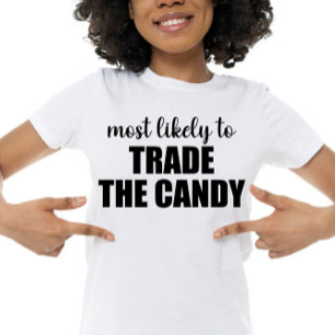 Meest Waarschijnlijk Om De Snoep Grappige Hallowee T-shirt