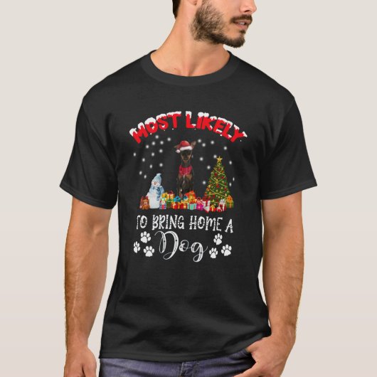 Meest waarschijnlijk om een miniatuur Pinscher hon T-shirt (Voorkant)
