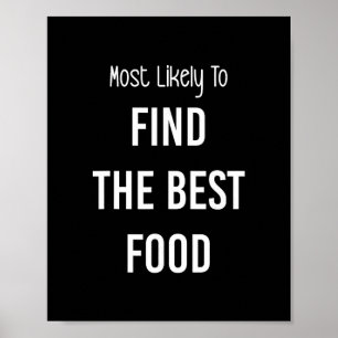 Meest Waarschijnlijk Om Het Beste Eten Te Vinden D Poster