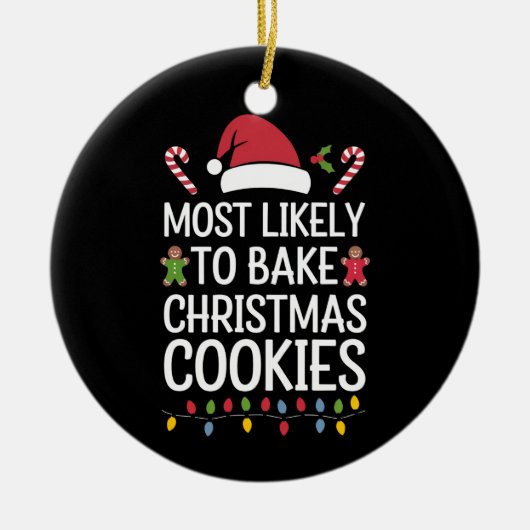 Meest waarschijnlijk om kerstkoekjes te bakken Fun Keramisch Ornament (Voorkant)